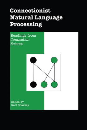 Sharkey |  Connectionist Natural Language Processing | Buch |  Sack Fachmedien