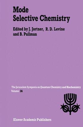 Jortner / Pullman / Levine |  Mode Selective Chemistry | Buch |  Sack Fachmedien