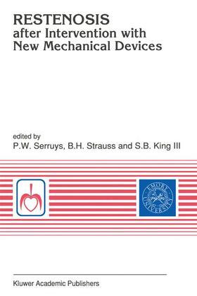 Serruys / King III / Strauss |  Restenosis after Intervention with New Mechanical Devices | Buch |  Sack Fachmedien