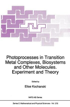 Kochanski |  Photoprocesses in Transition Metal Complexes, Biosystems and Other Molecules. Experiment and Theory | Buch |  Sack Fachmedien