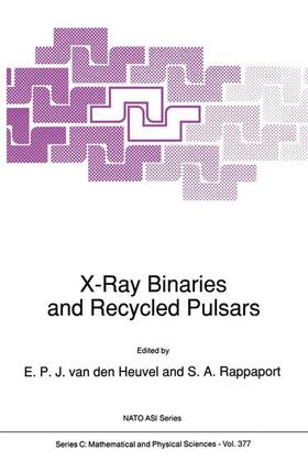 Rappaport / van den Heuvel |  X-Ray Binaries and Recycled Pulsars | Buch |  Sack Fachmedien
