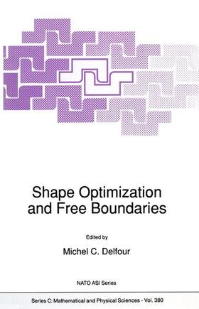 Delfour |  Shape Optimization and Free Boundaries | Buch |  Sack Fachmedien