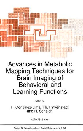 Gonzalez-Lima / Scheich / Finkenstädt |  Advances in Metabolic Mapping Techniques for Brain Imaging of Behavioral and Learning Functions | Buch |  Sack Fachmedien