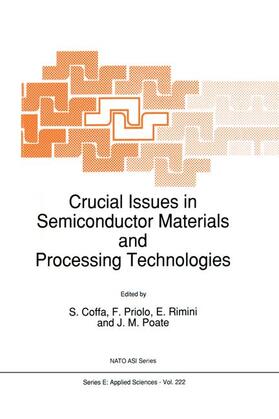 Coffa / Poate / Priolo |  Crucial Issues in Semiconductor Materials and Processing Technologies | Buch |  Sack Fachmedien