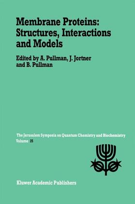 Jortner / Pullman |  Membrane Proteins: Structures, Interactions and Models | Buch |  Sack Fachmedien