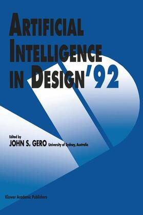 Gero |  Artificial Intelligence in Design ¿92 | Buch |  Sack Fachmedien