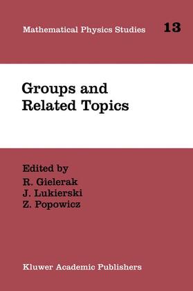 Gielerak / Popowicz / Lukierski |  Groups and Related Topics | Buch |  Sack Fachmedien