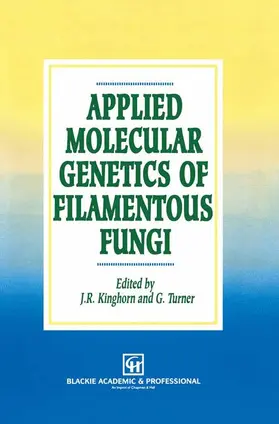 Turner / Kinghorn |  Applied Molecular Genetics of Filamentous Fungi | Buch |  Sack Fachmedien