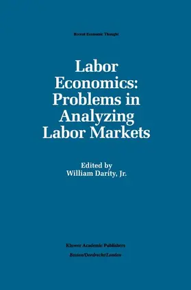 Darity / Darity, Jr. |  Labor Economics: Problems in Analyzing Labor Markets | Buch |  Sack Fachmedien