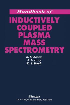 Jarvis |  Handbook of Inductively Coupled Plasma Mass Spectrometry | Buch |  Sack Fachmedien