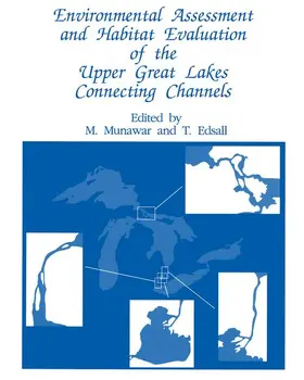 Edsall / Munawar |  Environmental Assessment and Habitat Evaluation of the Upper Great Lakes Connecting Channels | Buch |  Sack Fachmedien