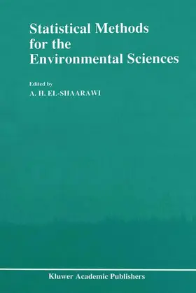 El-Shaarawi |  Statistical Methods for the Environmental Sciences | Buch |  Sack Fachmedien