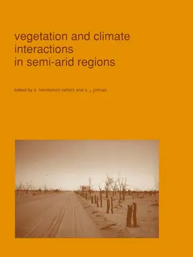 Pitman / Henderson-Sellers |  Vegetation and climate interactions in semi-arid regions | Buch |  Sack Fachmedien