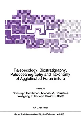 Hemleben / Scott / Kaminski |  Paleoecology, Biostratigraphy, Paleoceanography and Taxonomy of Agglutinated Foraminifera | Buch |  Sack Fachmedien