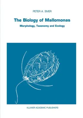 Siver |  The Biology of Mallomonas | Buch |  Sack Fachmedien