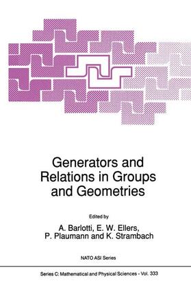 Barlotti / Strambach / Ellers |  Generators and Relations in Groups and Geometries | Buch |  Sack Fachmedien