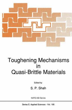 Shah |  Toughening Mechanisms in Quasi-Brittle Materials | Buch |  Sack Fachmedien