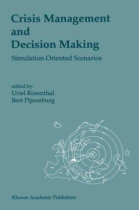 Pijnenburg / Rosenthal |  Crisis Management and Decision Making | Buch |  Sack Fachmedien