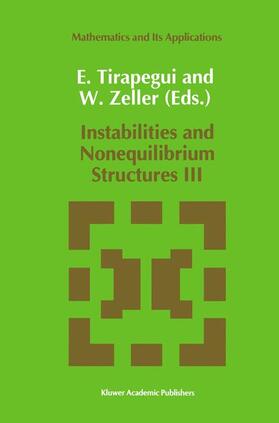 Zeller / Tirapegui |  Instabilities and Nonequilibrium Structures III | Buch |  Sack Fachmedien