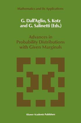 Dall'aglio / Salinetti / Kotz |  Advances in Probability Distributions with Given Marginals | Buch |  Sack Fachmedien