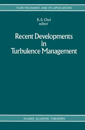 Choi |  Recent Developments in Turbulence Management | Buch |  Sack Fachmedien