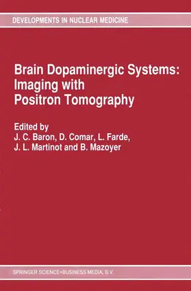 Baron / Comar / Mazoyer |  Brain Dopaminergic Systems: Imaging with Positron Tomography | Buch |  Sack Fachmedien