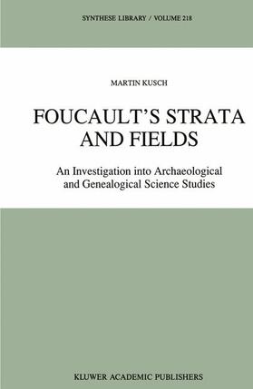 Kusch |  Foucault¿s Strata and Fields | Buch |  Sack Fachmedien