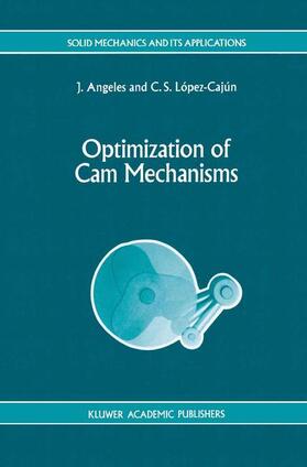 López-Cajún / Angeles |  Optimization of Cam Mechanisms | Buch |  Sack Fachmedien