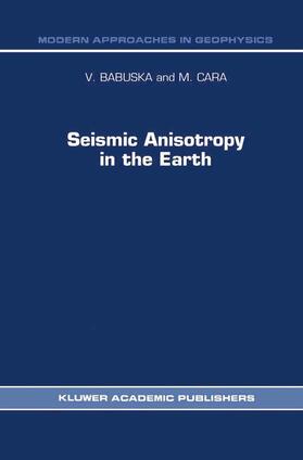 Cara / Babuska |  Seismic Anisotropy in the Earth | Buch |  Sack Fachmedien