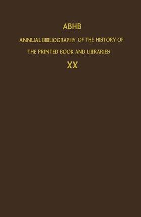  ABHB Annual Bibliography of the History of the Printed Book and Libraries | Buch |  Sack Fachmedien
