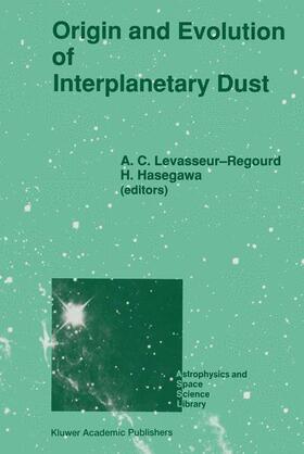 Hasegawa / Levasseur-Regourd |  Origin and Evolution of Interplanetary Dust | Buch |  Sack Fachmedien