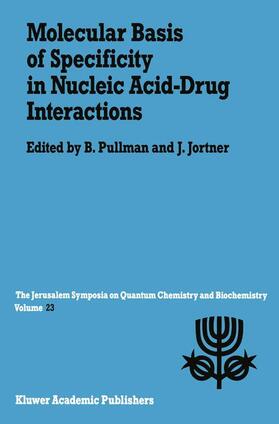 Jortner / Pullman |  Molecular Basis of Specificity in Nucleic Acid-Drug Interactions | Buch |  Sack Fachmedien