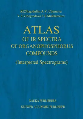 Shagidullin / Mukhametov / Chernova |  Atlas of IR Spectra of Organophosphorus Compounds | Buch |  Sack Fachmedien