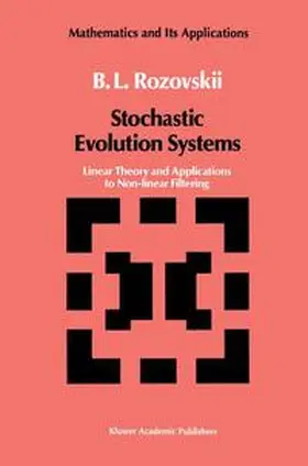 Rozovskii | Stochastic Evolution Systems | Buch | 978-94-010-5703-5 | sack.de