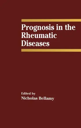 Bellamy |  Prognosis in the Rheumatic Diseases | Buch |  Sack Fachmedien