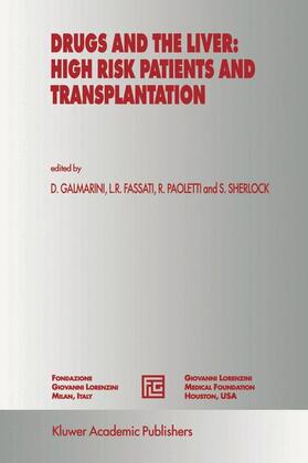 Galmarini / Sherlock / Fassati |  Drugs and the Liver: High Risk Patients and Transplantation | Buch |  Sack Fachmedien