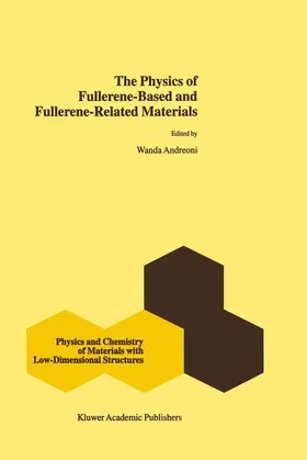 Andreoni |  The Physics of Fullerene-Based and Fullerene-Related Materials | Buch |  Sack Fachmedien