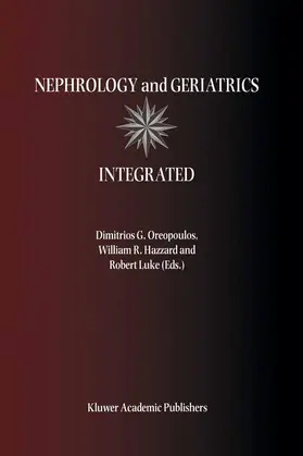 Oreopoulos |  Nephrology and Geriatrics Integrated | Buch |  Sack Fachmedien