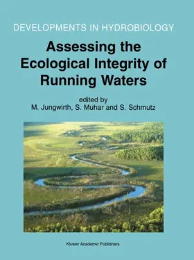 Jungwirth / Schmutz / Muhar |  Assessing the Ecological Integrity of Running Waters | Buch |  Sack Fachmedien