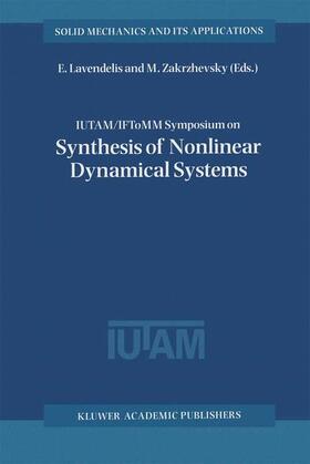 Zakrzhevsky / Lavendelis |  IUTAM / IFToMM Symposium on Synthesis of Nonlinear Dynamical Systems | Buch |  Sack Fachmedien