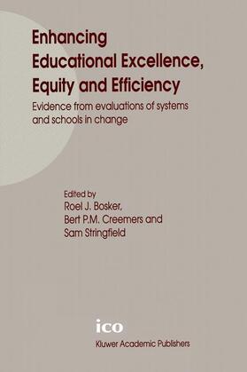 Bosker / Stringfield / Creemers |  Enhancing Educational Excellence, Equity and Efficiency | Buch |  Sack Fachmedien