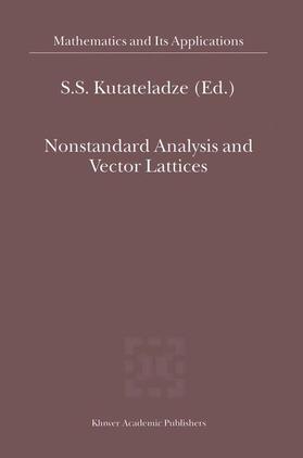 Kutateladze |  Nonstandard Analysis and Vector Lattices | Buch |  Sack Fachmedien