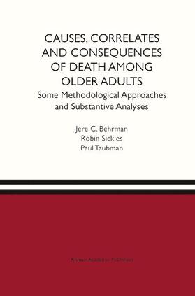 Behrman / Taubman / Sickles |  Causes, Correlates and Consequences of Death Among Older Adults | Buch |  Sack Fachmedien