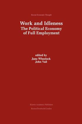 Vail / Wheelock |  Work and Idleness | Buch |  Sack Fachmedien