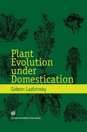 Ladizinsky |  Plant Evolution under Domestication | Buch |  Sack Fachmedien