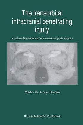 van Duinen |  The Transorbital Intracranial Penetrating Injury | Buch |  Sack Fachmedien