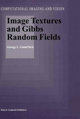 Gimel'farb |  Image Textures and Gibbs Random Fields | Buch |  Sack Fachmedien