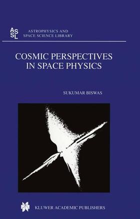 Biswas |  Cosmic Perspectives in Space Physics | Buch |  Sack Fachmedien