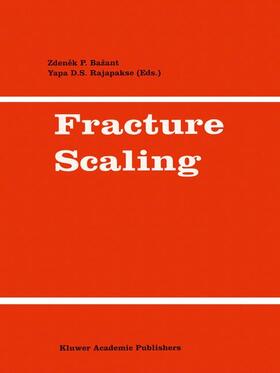 Rajapakse / Bazant |  Fracture Scaling | Buch |  Sack Fachmedien