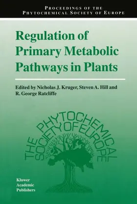 Kruger / Ratcliffe / Hill |  Regulation of Primary Metabolic Pathways in Plants | Buch |  Sack Fachmedien